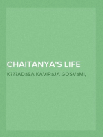 Chaitanya's Life And Teachings
From his contemporary Begali biography the Chaitanya-charit-amrita