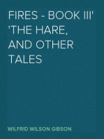 Fires - Book III
The Hare, and Other Tales