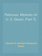Personal Memoirs of U. S. Grant, Part 5.