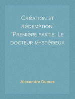 Création et rédemption
Première partie: Le docteur mystérieux