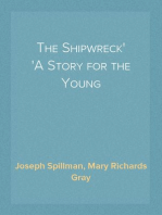 The Shipwreck
A Story for the Young
