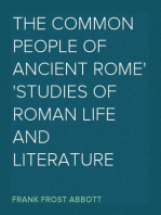 The Common People of Ancient Rome
Studies of Roman Life and Literature