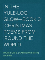 In The Yule-Log Glow—Book 3
Christmas Poems from 'round the World