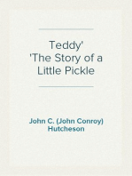 Teddy
The Story of a Little Pickle