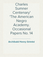 Charles Sumner Centenary
The American Negro Academy. Occasional Papers No. 14