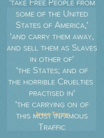 American Slave Trade
or, An Account of the Manner in which the Slave Dealers
take Free People from some of the United States of America,
and carry them away, and sell them as Slaves in other of
the States; and of the horrible Cruelties  practised in
the carrying on of this most infamous Traffic