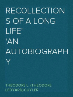 Recollections of a Long Life
An Autobiography