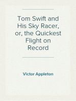 Tom Swift and His Sky Racer, or, the Quickest Flight on Record