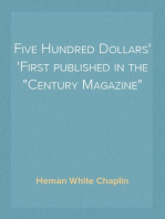 Five Hundred Dollars
First published in the "Century Magazine"