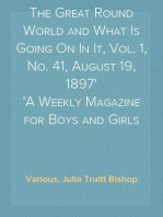 The Great Round World and What Is Going On In It, Vol. 1, No. 41, August 19, 1897
A Weekly Magazine for Boys and Girls