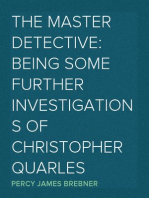 The Master Detective: Being Some Further Investigations of Christopher Quarles