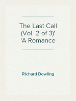 The Last Call (Vol. 2 of 3)
A Romance