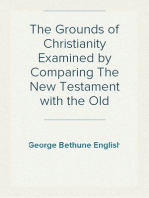 The Grounds of Christianity Examined by Comparing The New Testament with the Old