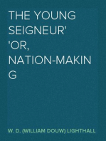 The Young Seigneur
Or, Nation-Making