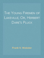 The Young Firemen of Lakeville; Or, Herbert Dare's Pluck