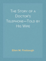 The Story of a Doctor's Telephone—Told by His Wife