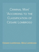 Criminal Man
According to the Classification of Cesare Lombroso