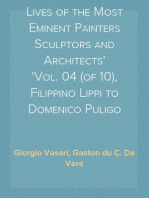 Lives of the Most Eminent Painters Sculptors and Architects
Vol. 04 (of 10), Filippino Lippi to Domenico Puligo