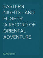 Eastern Nights - and Flights
A Record of Oriental Adventure.