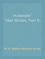 Husbandry
Deep Waters, Part 6.