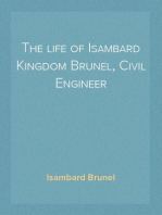 The life of Isambard Kingdom Brunel, Civil Engineer