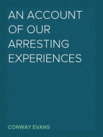 An Account of Our Arresting Experiences