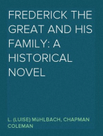 Frederick the Great and His Family: A Historical Novel