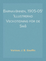 Barnavännen, 1905-05
Illustrerad Veckotidning för de Små