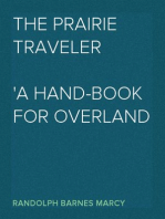 The Prairie Traveler
A Hand-book for Overland Expeditions