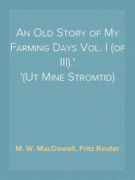 An Old Story of My Farming Days Vol. I (of III).
(Ut Mine Stromtid)