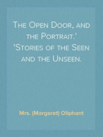 The Open Door, and the Portrait.
Stories of the Seen and the Unseen.