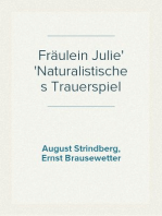 Fräulein Julie
Naturalistisches Trauerspiel