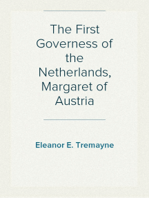 The First Governess of the Netherlands, Margaret of Austria