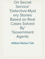 On Secret Service
Detective-Mystery Stories Based on Real Cases Solved By
Government Agents