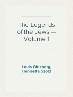 The Legends of the Jews — Volume 1