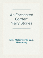 An Enchanted Garden
Fairy Stories