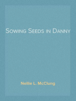 Sowing Seeds in Danny