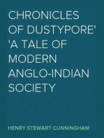 Chronicles of Dustypore
A Tale of Modern Anglo-Indian Society