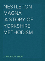 Nestleton Magna
A Story of Yorkshire Methodism