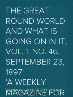 The Great Round World and What Is Going On In It, Vol. 1, No. 46, September 23, 1897
A Weekly Magazine for Boys and Girls