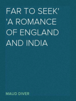 Far to Seek
A Romance of England and India