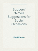 Suppers
Novel Suggestions for Social Occasions