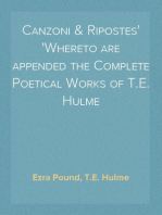 Canzoni & Ripostes
Whereto are appended the Complete Poetical Works of T.E. Hulme