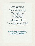 Swimming Scientifically Taught: A Practical Manual for Young and Old