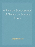 A Pair of Schoolgirls
A Story of School Days