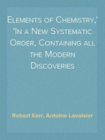 Elements of Chemistry,
In a New Systematic Order, Containing all the Modern Discoveries