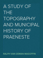 A Study of the Topography and Municipal History of Praeneste