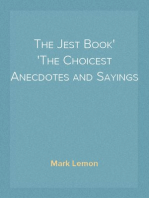 The Jest Book
The Choicest Anecdotes and Sayings