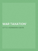 War Taxation
Some Comments and Letters