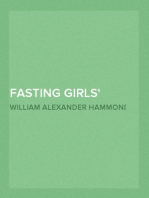 Fasting Girls
Their Physiology and Pathology